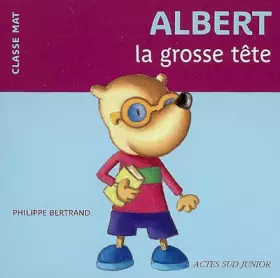 Couverture du produit · Albert la grosse tête