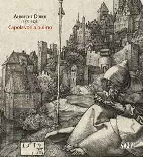 Couverture du produit · Albrecht Dürer (1471-1528). Capolavori a bulino