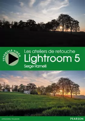 Couverture du produit · Les ateliers de retouche Lightroom