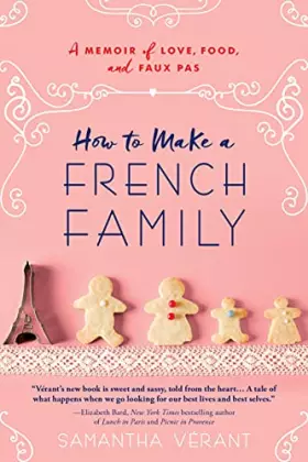 Couverture du produit · How to Make a French Family: A Memoir of Love, Food, and Faux Pas