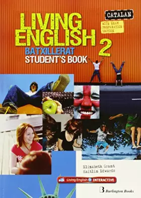 Couverture du produit · Living English 2 Batxillerat: Student´s book