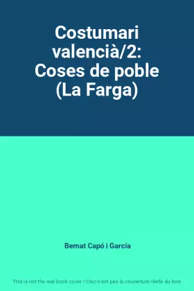 Couverture du produit · Costumari valencià/2: Coses de poble (La Farga)