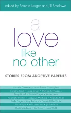 Couverture du produit · A Love Like No Other: Stories from Adoptive Parents