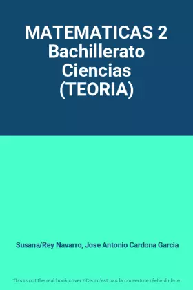 Couverture du produit · MATEMATICAS 2 Bachillerato Ciencias (TEORIA)