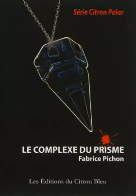 Couverture du produit · Le complexe du prisme