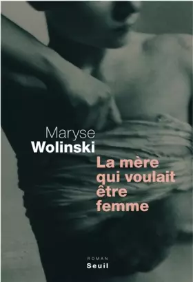 Couverture du produit · La mère qui voulait être femme