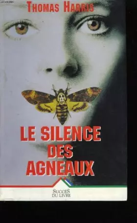 Couverture du produit · Le silence des agneaux.