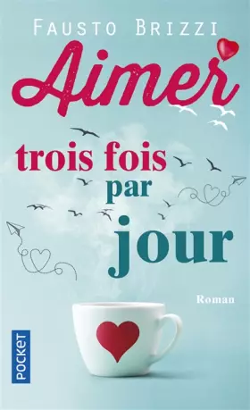 Couverture du produit · Aimer trois fois par jour
