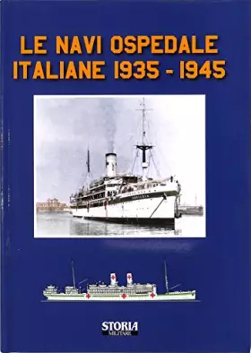 Couverture du produit · Le navi ospedale italiane 1935-1945