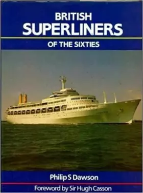 Couverture du produit · British superliners of the Sixties: A design appreciation of the Oriana, Canberra, and QE2