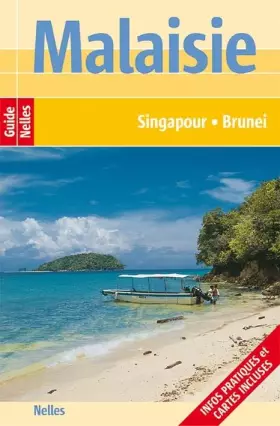 Couverture du produit · Malaisie - Singapour - Brunei (Guide Nelles)