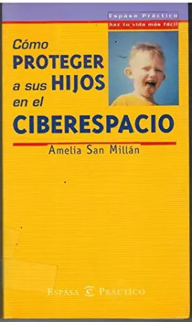 Couverture du produit · COMO PROTEGER A SUS HIJOS CIBERESPACIO (SIN COLECCION)
