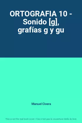 Couverture du produit · ORTOGRAFIA 10 - Sonido [g], grafías g y gu
