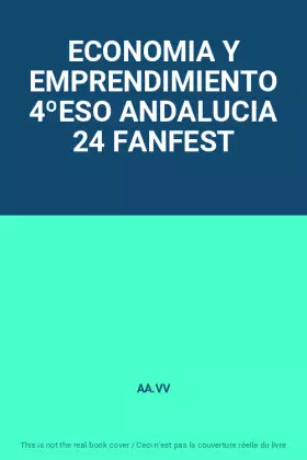 Couverture du produit · ECONOMIA Y EMPRENDIMIENTO 4ºESO ANDALUCIA 24 FANFEST