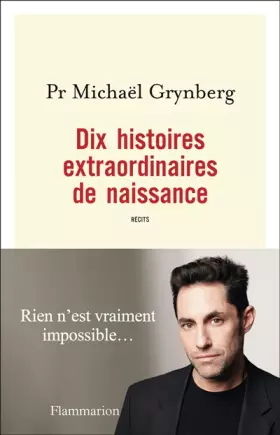 Couverture du produit · Dix histoires extraordinaires de naissance