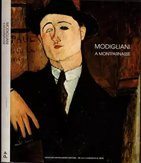 Couverture du produit · MODIGLIANI a MONTPARNASSE, 1909-1920 (Modigliani in Montparnasse, 1909-1920)