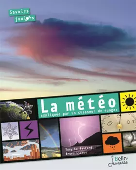 Couverture du produit · La météo expliquée par un chasseur de nuages