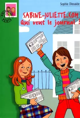 Couverture du produit · Sabine-Juliette.com, tome 2 : Qui veut le journal ?