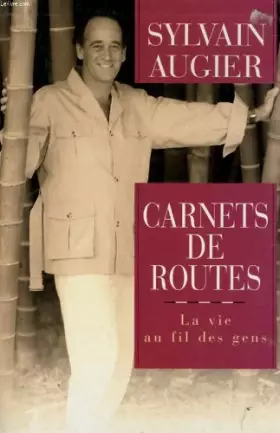 Couverture du produit · Carnets de routes, la vie au fil des gens