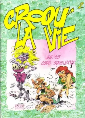 Couverture du produit · Croqu'la vie, Tome 2 : 3615 code Squelette