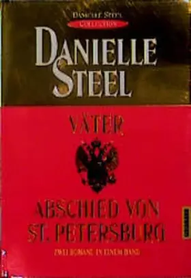 Couverture du produit · Väter /Abschied von St. Petersburg: "Danielle-Steel-Collection" (Goldmann Aktionen)