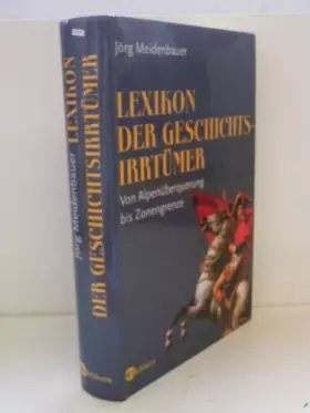 Couverture du produit · Lexikon der Geschichtsirrtüme