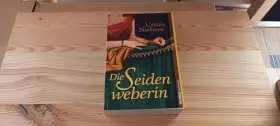 Couverture du produit · Die Seiden Weberin [German Language]