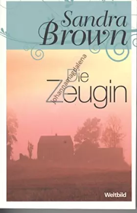 Couverture du produit · Sandra Brown - Die Zeugin