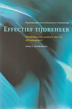 Couverture du produit · Effectief tijdbeheer: handleiding voor praktisch time- en self-management