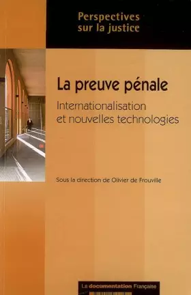 Couverture du produit · La preuve pénale : Internationalisation et nouvelles technologies