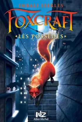 Couverture du produit · Foxcraft - tome 1: Les possédés