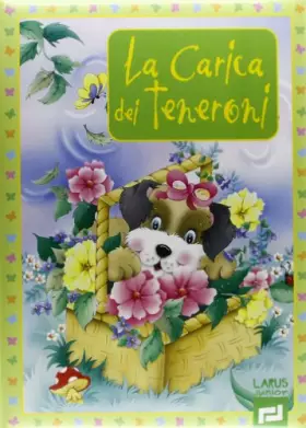 Couverture du produit · La carica dei teneroni. Ediz. illustrata