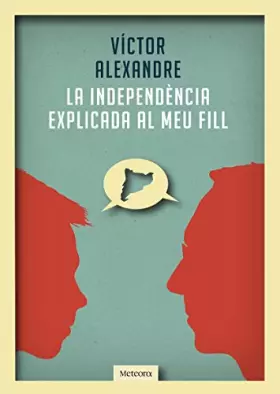 Couverture du produit · La Independència Explicada Al Meu Fill (CRONOS)