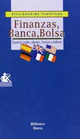 Couverture du produit · Finanzas, Banca, Bolsa (Español, inglés, alemán, francés e italiano) (DICCIONARIOS TEMATICOS)