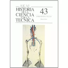 Couverture du produit · La biología en el siglo XIX: 43 (Historia de la ciencia y la técnica)