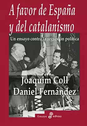 Couverture du produit · A favor de Espa¤a y del catalanismo (Ensayo histórico)