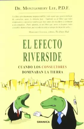 Couverture du produit · El efecto riverside : cuando los consultores dominaban la tierra