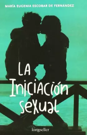 Couverture du produit · La iniciación sexual (Spanish Edition)
