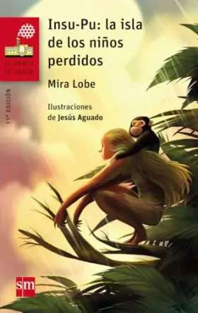 Couverture du produit · Insu-Pu: La isla de los niños perdidos: Isla de los ninos perdidos: 182 (El Barco de Vapor Roja)