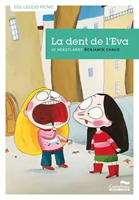 Couverture du produit · Dent De L'Eva, La -7- (Col·lecció Pícnic)