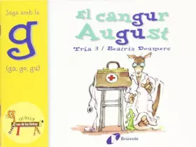Couverture du produit · El cangur August (ga, go, gu): Juga amb la g (ga, go, gu) (Catalá - A PARTIR DE 3 ANYS - LLIBRES DIDÀCTICS - Zoo de les lletres