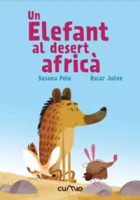 Couverture du produit · Un elefant al desert africà: 4 (Llegim +6)
