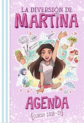 Couverture du produit · Agenda Curso 2018-19 (La diversión de Martina)