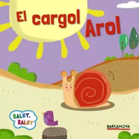 Couverture du produit · El cargol Arol (Llibres infantils i juvenils - Ralet, ralet)