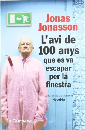 Couverture du produit · L'avi de 100 anys que es va escapar per la finestra (Narrativa)