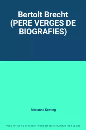 Couverture du produit · Bertolt Brecht (PERE VERGES DE BIOGRAFIES)
