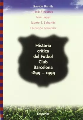 Couverture du produit · Història crítica del Futbol Club Barcelona (LLIBRES SINGULARS)