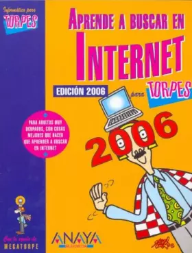 Couverture du produit · APRENDE A BUSCAR EN INTERNET-2006 (INFORMATICA PARA TORPES)
