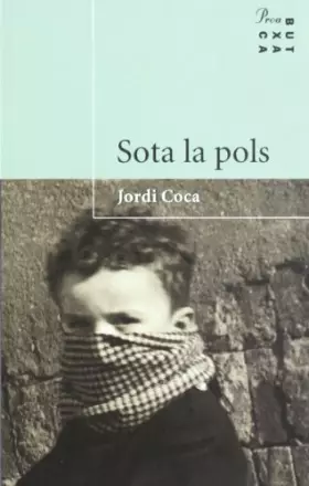 Couverture du produit · Sota la pols (PROA BUTXACA)
