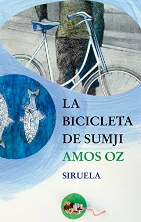 Couverture du produit · La bicicleta de Sumji: 122 (Las Tres Edades)
